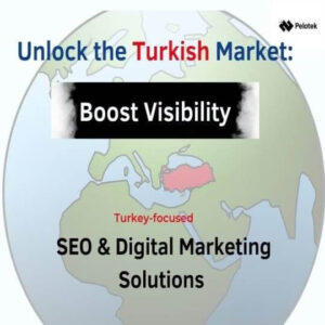 Turkiye-Focused SEO and Digital Marketing