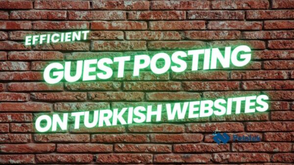 Turkish Guest Posting Services