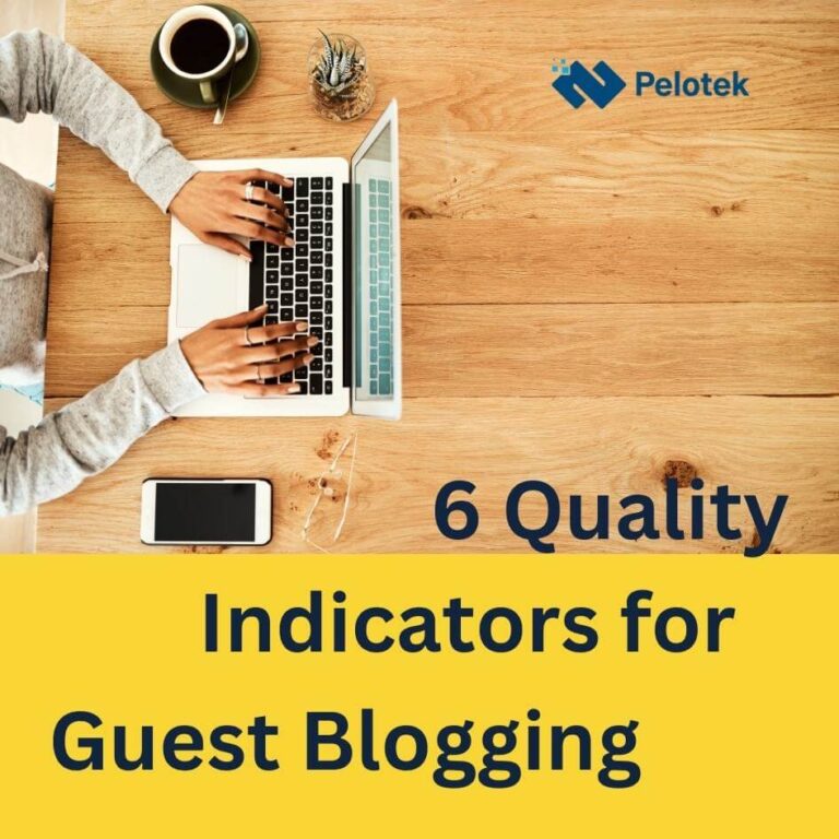 6 Quality Indicators for Guest Blogging