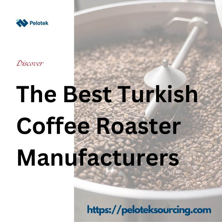 Turkish Coffee Roaster Manufacturers