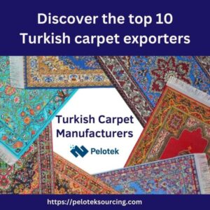 The top 10 Turkish carpet exporters