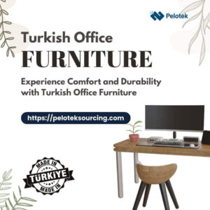 Turkish Office Furniture Manufacturers