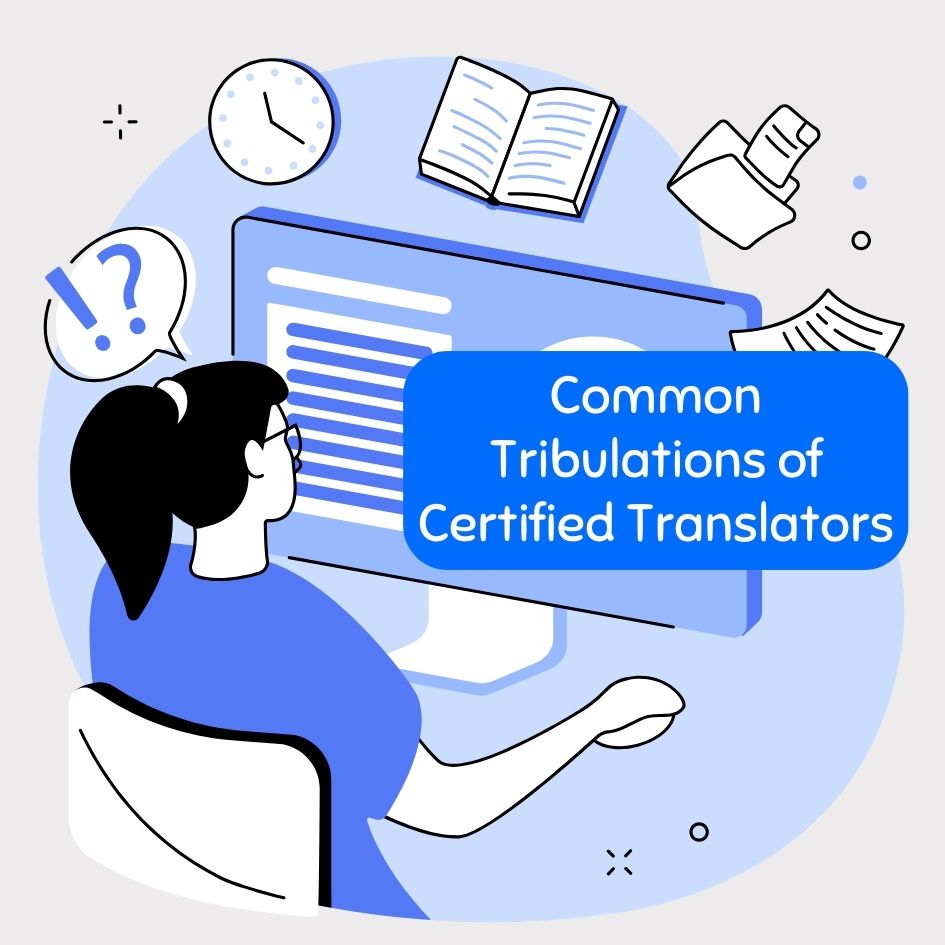 7 Basic Challenges for Certified Translators